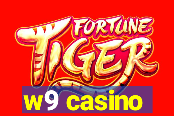 w9 casino